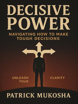 cover image of Decisive Power